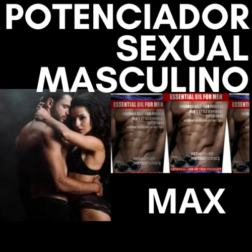 MAX POTENCIADOR AGRANDADOR SEXUAL MASCULINO